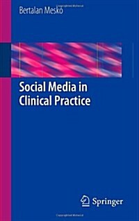 Social Media in Clinical Practice (Paperback)