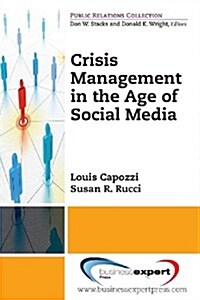 Crisis Management in the Age of Social Media (Paperback)