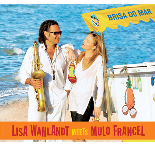 [수입] Lisa Wahlandt & Mulo Francel - Brisa Do Mar