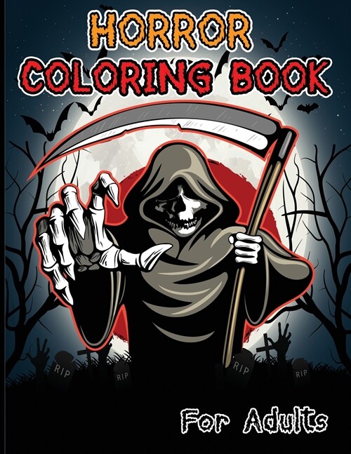 Horror Coloring Book for Adults: Outstanding Spooky Coloring Book for Stress Relief and Relaxation, Serial Killer Coloring Book, Scary Coloring Book (Paperback)