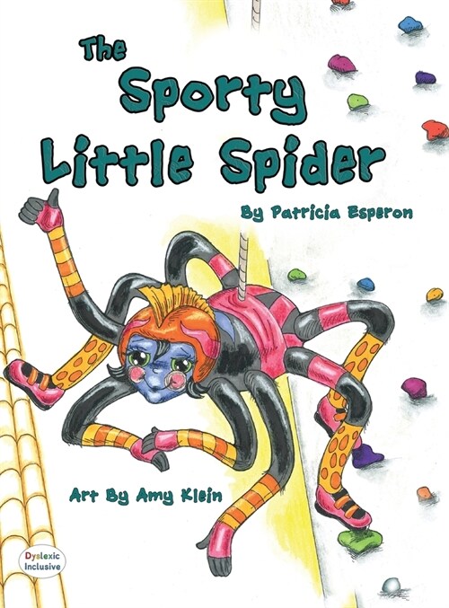 The Sporty Little Spider (Hardcover, Dyslexic)