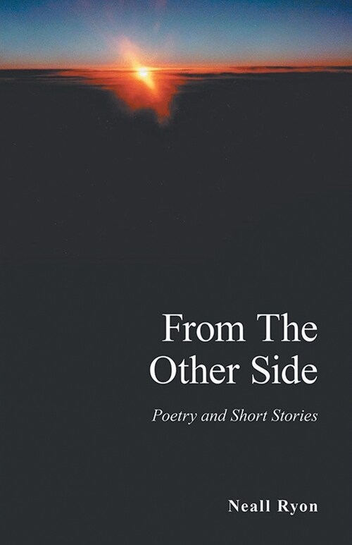 From The Other Side: Poetry And Short Stories (Paperback)