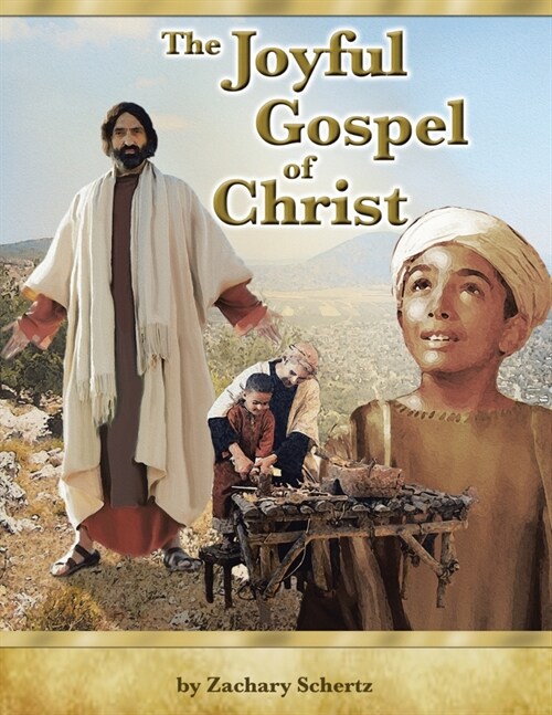 The Joyful Gospel of Christ (Paperback)