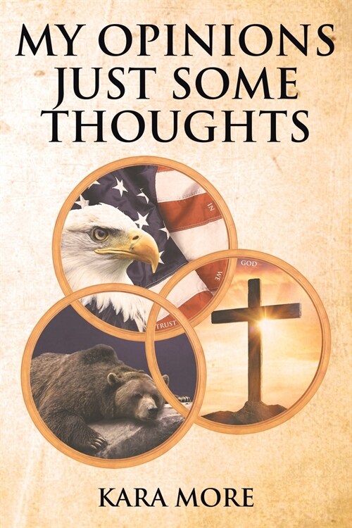 My Opinions Just Some Thoughts (Paperback)