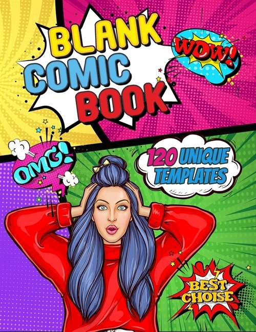 Blank Comic Book: Draw Your Own Comic Book - 120 Unique Templates to Unleash Your Creativity: Comic Book Template for Girls: Blank Comic (Paperback)