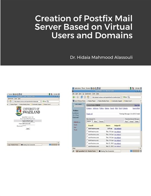 Creation of Postfix Mail Server Based on Virtual Users and Domains (Paperback)