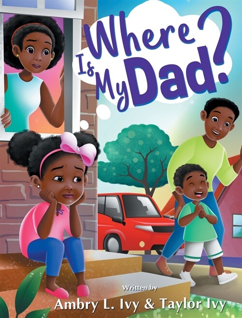 Where Is My Dad? (Hardcover)