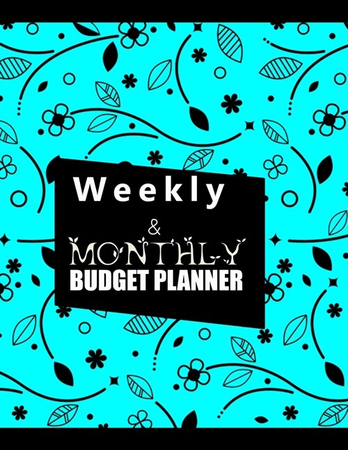Budget Planner Weekly and Monthly: Budget Planner for Bookkeeper Easy to use Budget Journal (Easy Money Management): Weekly and Monthly: Budget Planne (Paperback)