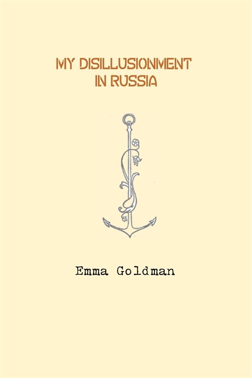 My Disillusionment in Russia by Emma Goldman (Paperback)
