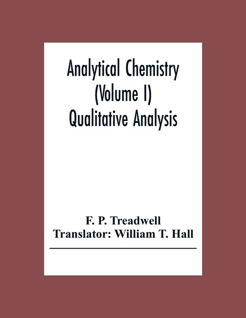 Analytical Chemistry (Volume I) Qualitative Analysis (Paperback)