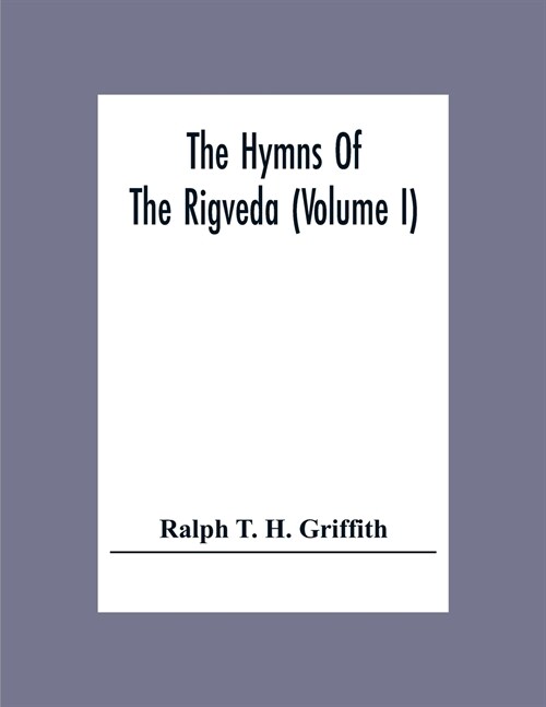 The Hymns Of The Rigveda (Volume I) (Paperback)