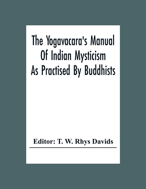 The Yogavacaras Manual Of Indian Mysticism As Practised By Buddhists (Paperback)