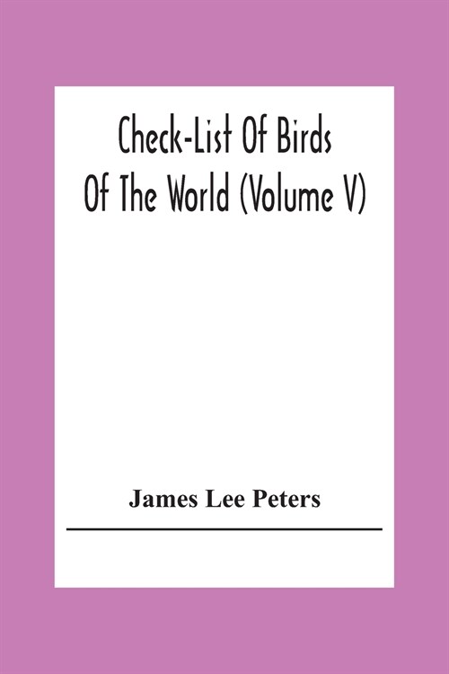 Check-List Of Birds Of The World (Volume V) (Paperback)