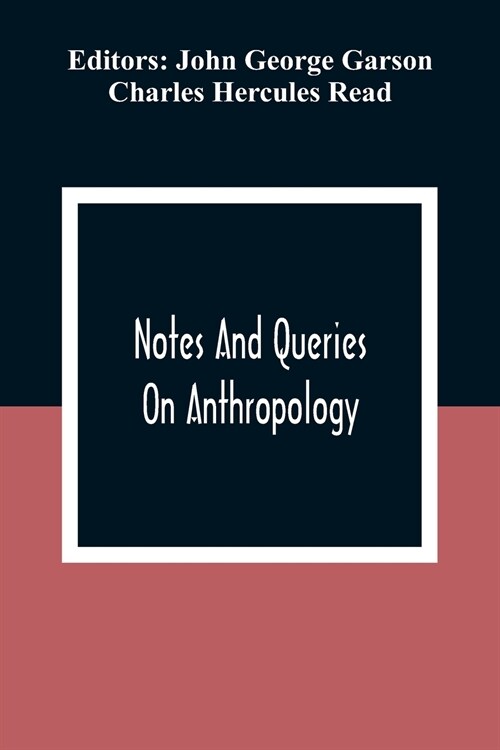 Notes And Queries; On Anthropology (Paperback)