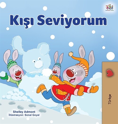 I Love Winter (Turkish Childrens Book) (Hardcover)