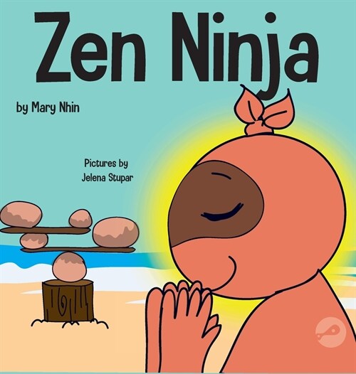 Zen Ninja: A Childrens Book About Mindful Star Breathing (Hardcover)