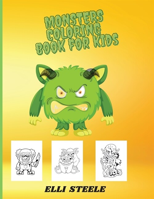 Monsters Coloring Book For Kids: Awesome and Funny Big Printed Designs Monsters Coloring Book For Kids (Paperback)