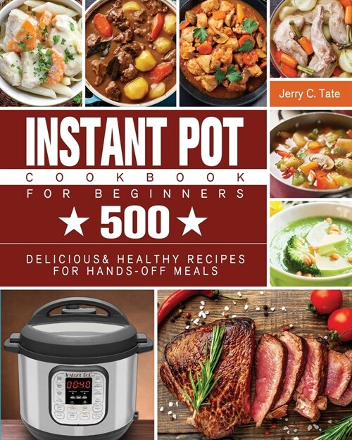 Instant Pot Cookbook for Beginners (Paperback)