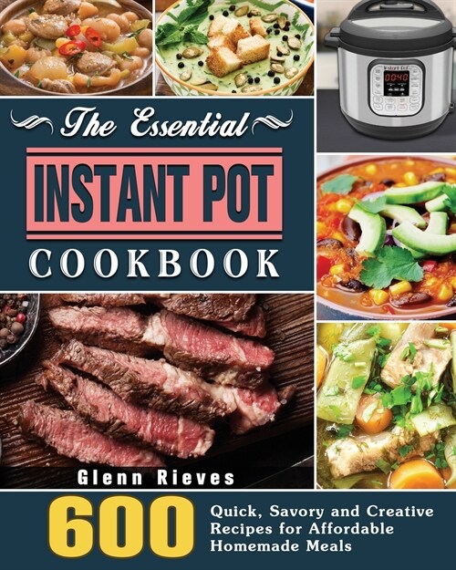 The Essential Instant Pot Cookbook (Paperback)