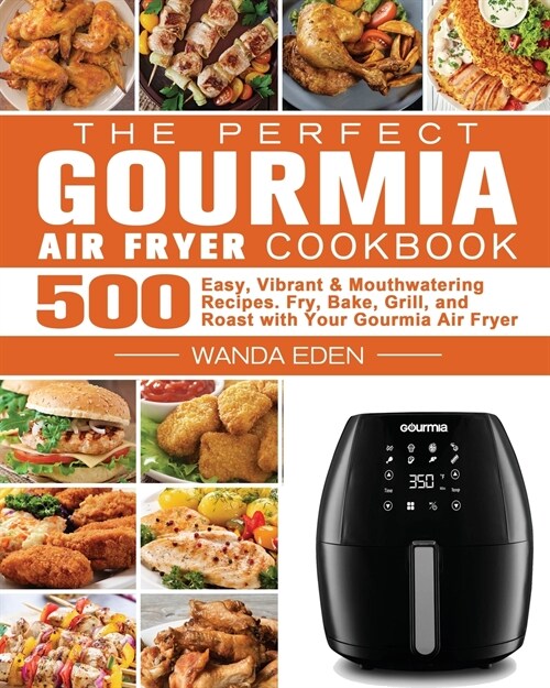 The Perfect Gourmia Air Fryer Cookbook (Paperback)