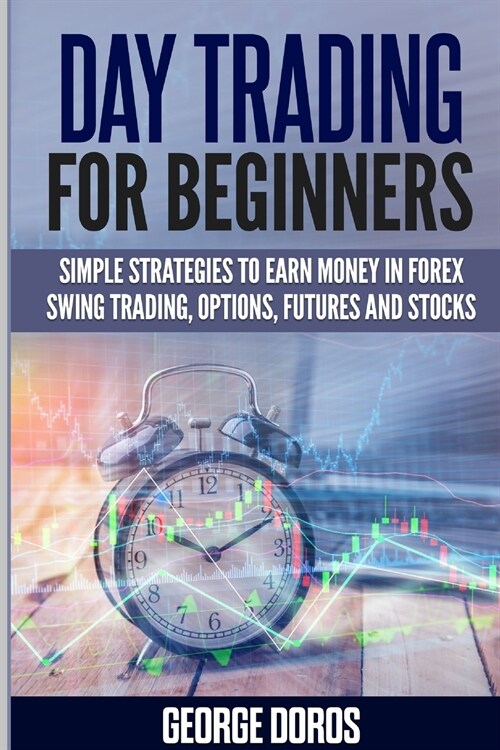 DAY TRADING FOR BEGINNERS (Paperback)