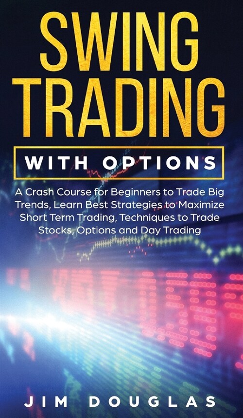 Swing Trading With Options (Hardcover)