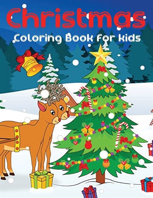 Christmas Coloring Book for Kids: Merry Christmas with Christmas coloring books. Christmas coloring books for children, Decorate Santa Claus, a Christ (Paperback)