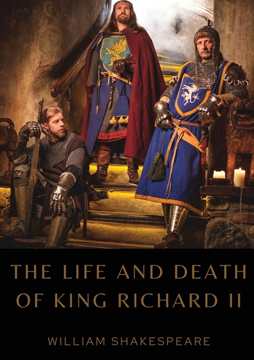 The Life and Death of King Richard II (Paperback)