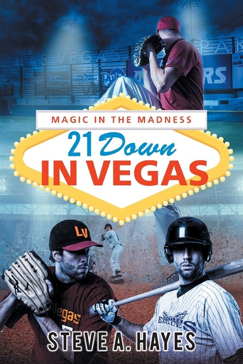 21 Down In Vegas: Magic in the Madness (Paperback)