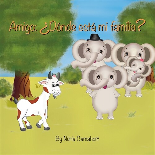 Amigo: 풡?de est?mi familia? (Paperback)