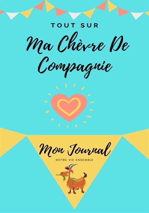 Tout Sur Ma Ch?re De Compagnie: Mon Journal Notre Vie Ensemble (Paperback)