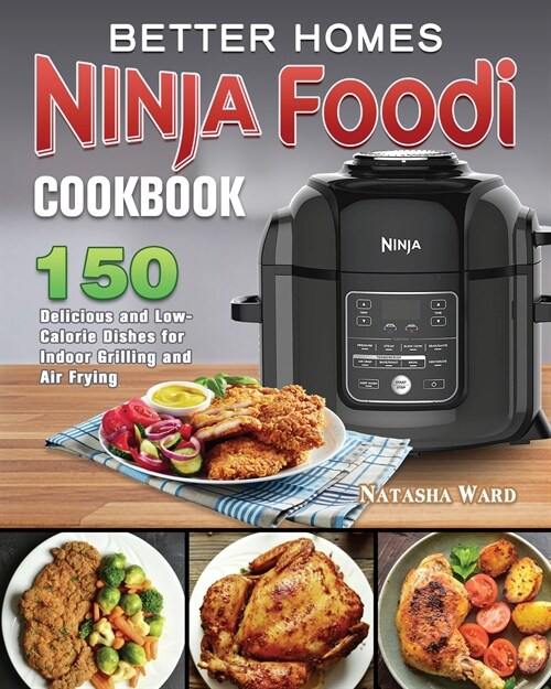 Better Homes Ninja Foodi Cookbook (Paperback)