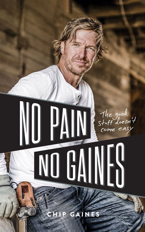 No Pain, No Gaines: The Good Stuff Doesnt Come Easy (Audio CD)