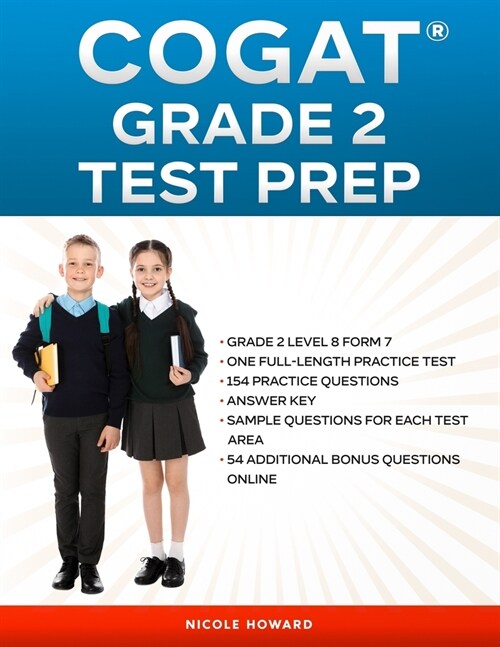 Cogat(r) Grade 2 Test Prep: Grade 2, Level 8, Form 7, One Full-Length Practice Test,154 Practice Questions, Answer Key, Sample Questions for Each (Paperback)