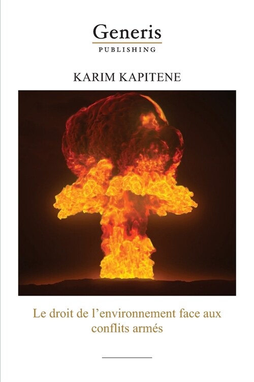 Le droit de lenvironnement face aux conflits arm? (Paperback)