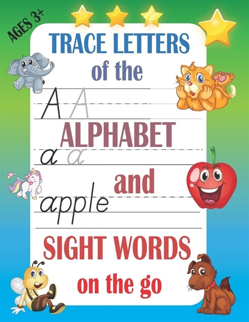 Trace Letters Of The Alphabet and Sight Words On The Go: A B C Big letter Tracing & Coloring, Preschool Practice Handwriting Workbook, Kindergarten an (Paperback)