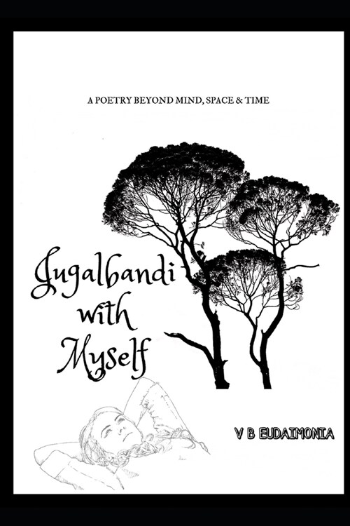 Jugalbandi With Myself: Poetry for soul (Paperback)