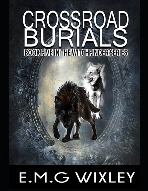 Crossroad Burials: Witchfinder (Paperback)