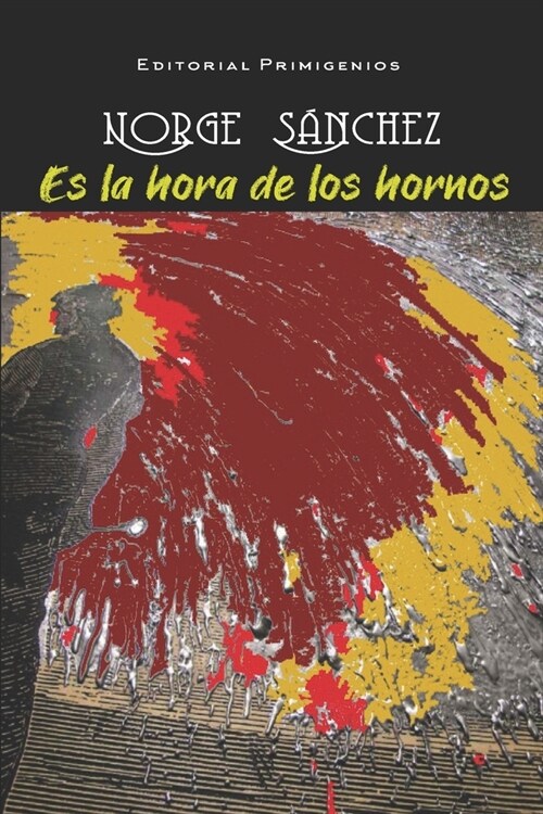 Es la hora de los hornos (Paperback)