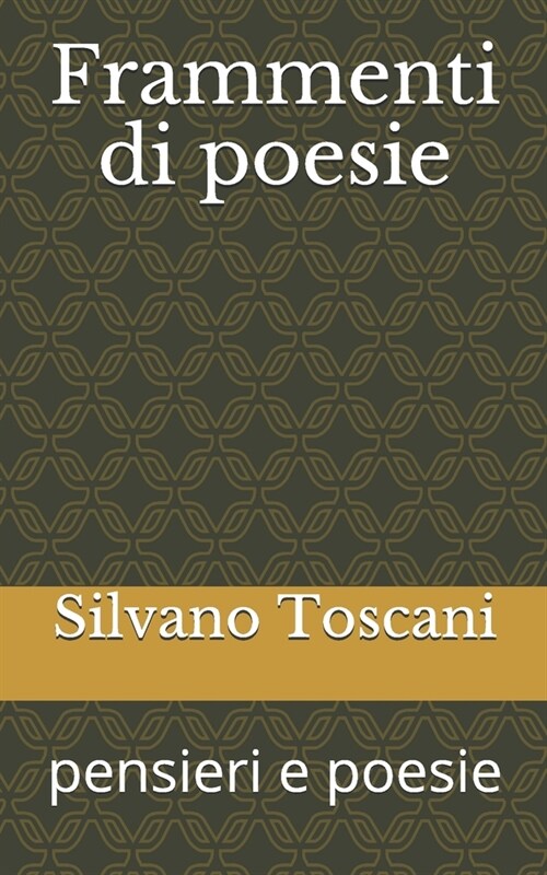 Frammenti di poesie: pensieri e poesie (Paperback)