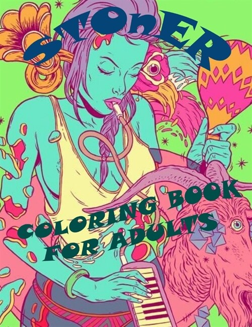 Stoner Coloring Book for Adults: Psychedelic Exclusive Patterns Relaxations (Paperback)