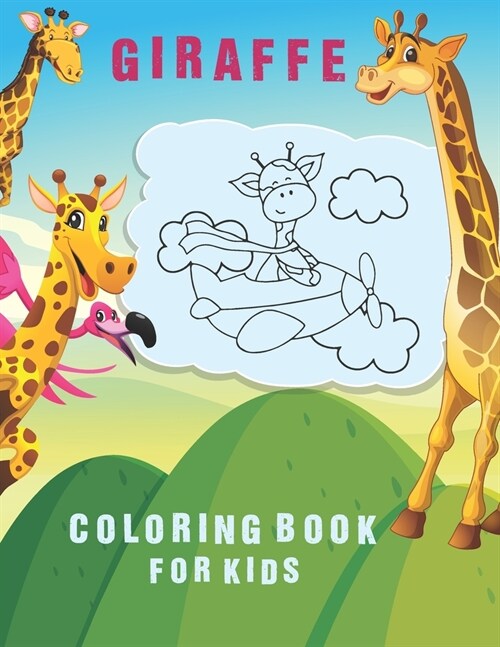 Giraffe Coloring Book For Kids: Amazing and Beautiful Giraffe Themed Coloring Activity Book for Fun Relaxing and Learn to Color 30 Fun Designs For Boy (Paperback)