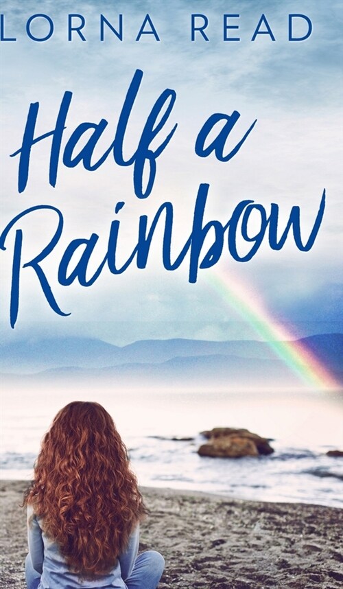 Half A Rainbow (Hardcover)