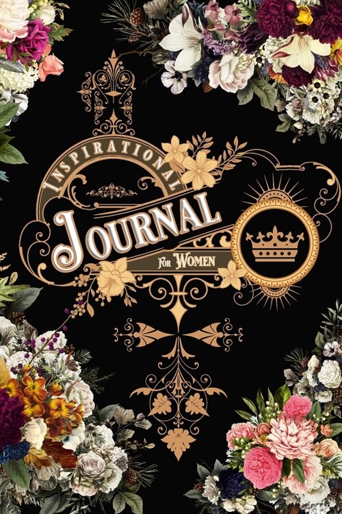 Lined Inspirational Journal for Women: Inspirational Journal Notebook with Unique Quotes & Flowers on Each Page B&W (Paperback)