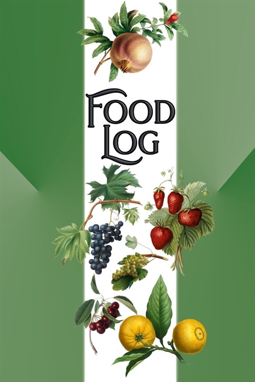Food Log: 6 Months Daily Food Log Diary (Paperback)