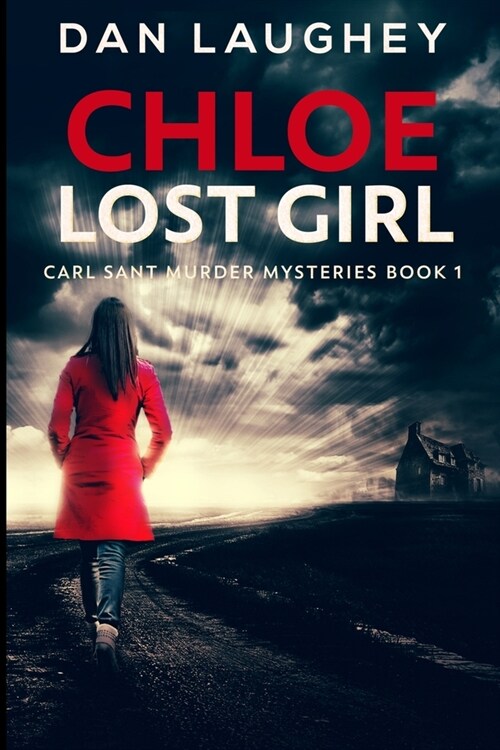 Chloe - Lost Girl: Large Print Edition (Paperback)