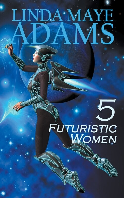 5 Futuristic Women (Paperback)