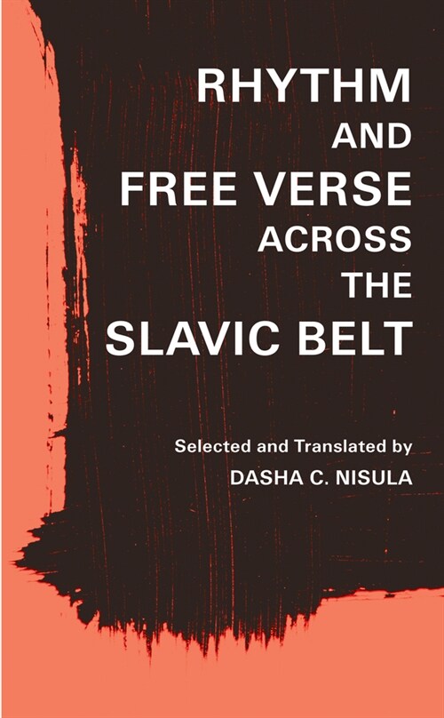 Rhythm and Free Verse Across the Slavic Belt (Paperback)