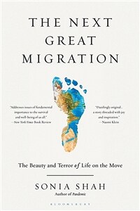 (The) next great migration: the beauty and terror of life on the move