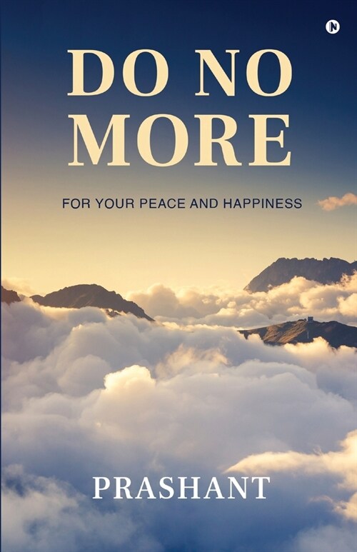 Do No More: For Your Peace And Happiness (Paperback)